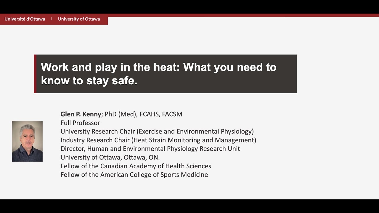 NAFR Ottawa Branch: Live, work and play safely in the summer heat with Dr. Glen Kenny of uOttawa