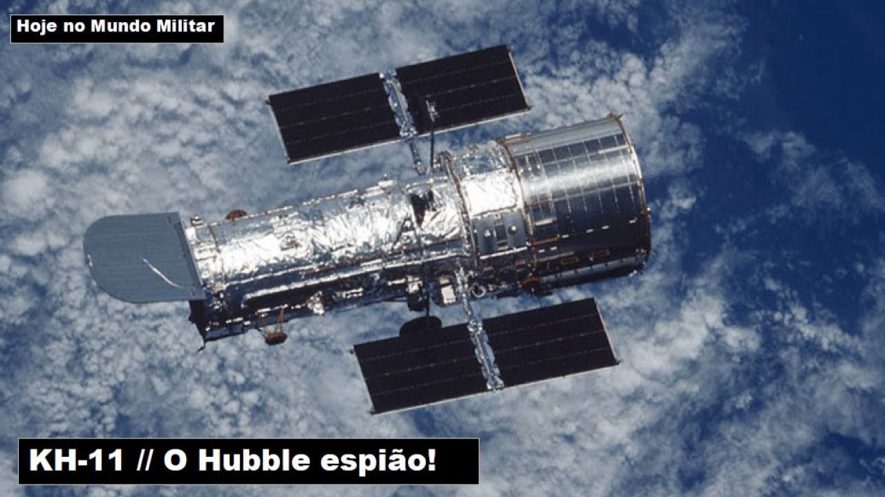 KH-11, o Hubble espi&atilde;o