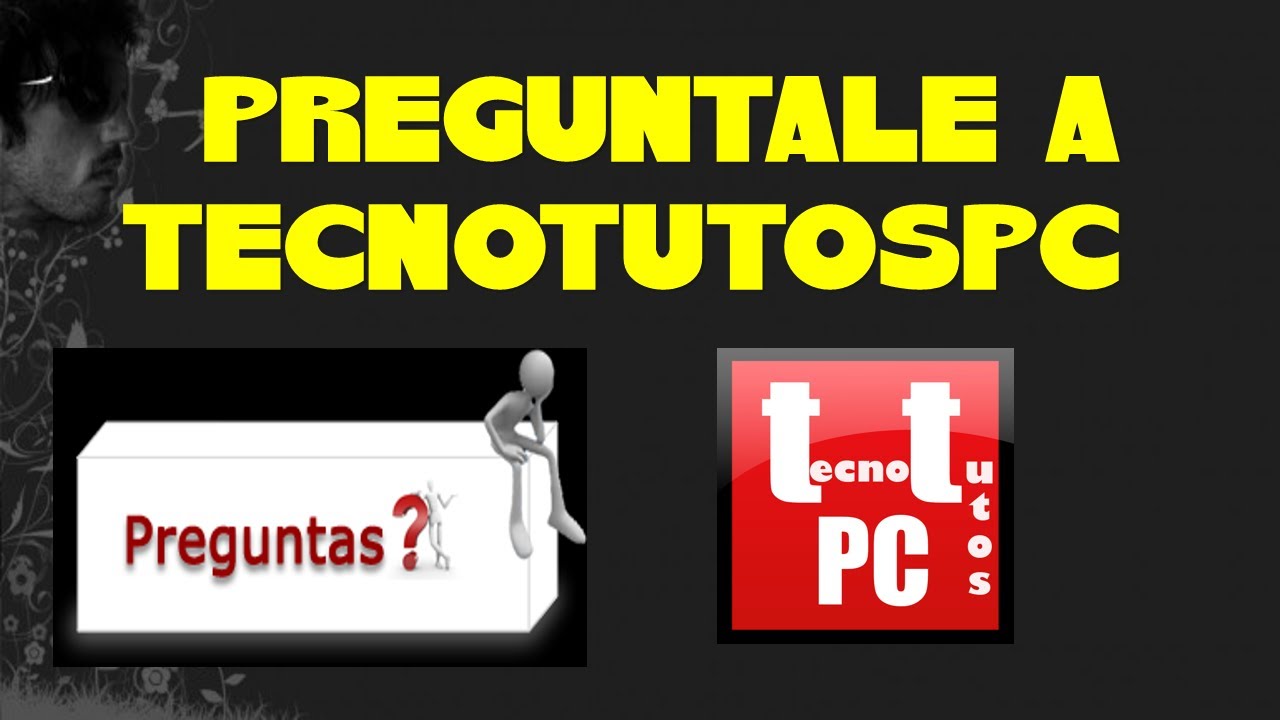 PREG&Uacute;NTALE A TECNOTUTOSPC