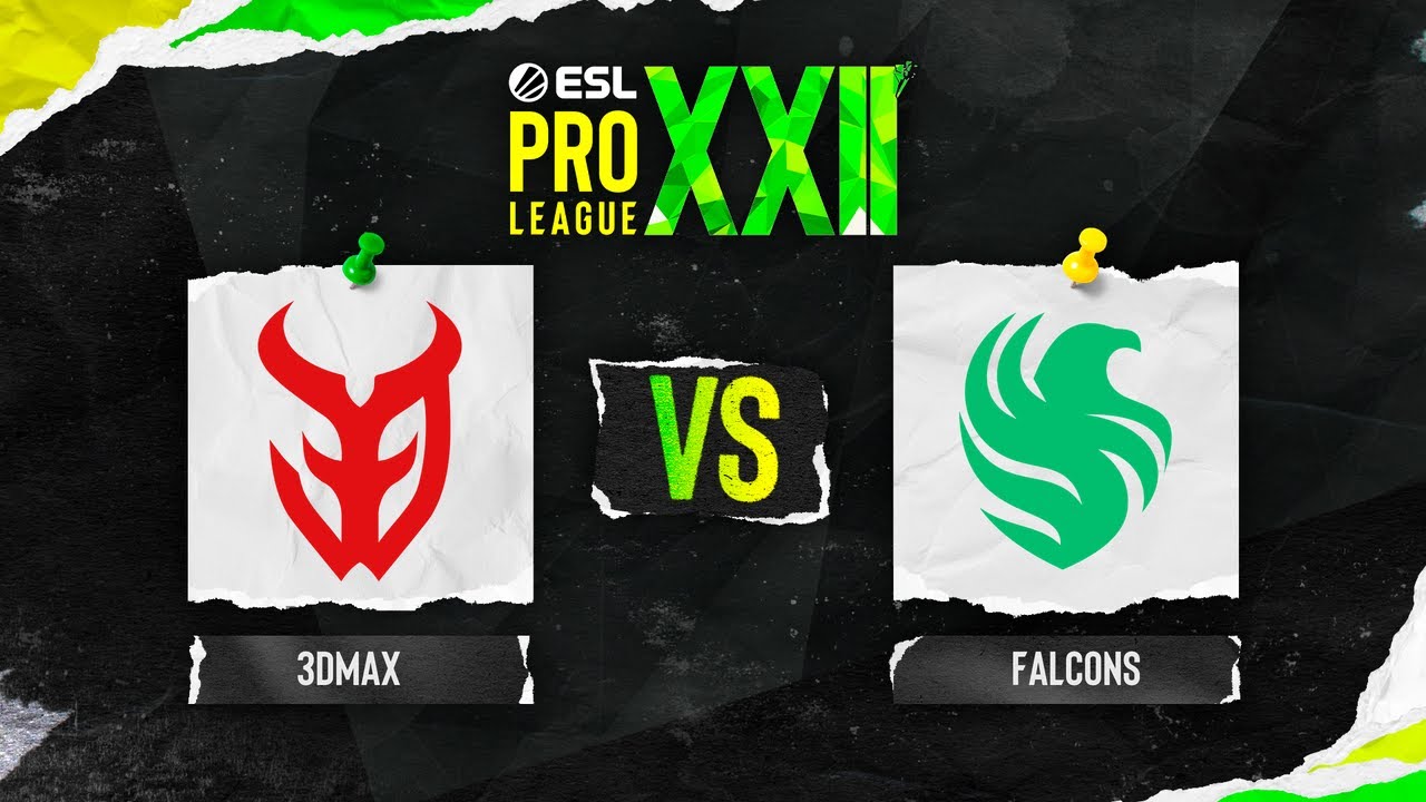 3DMAX vs. Falcons - ESL Pro League Season 22 - Quarter-final