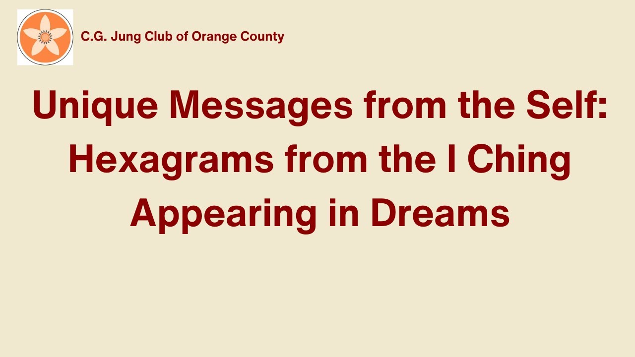 Dennis Merritt, PhD,  Unique Messages from the Self: Hexagrams from the I Ching Appearing in Dreams