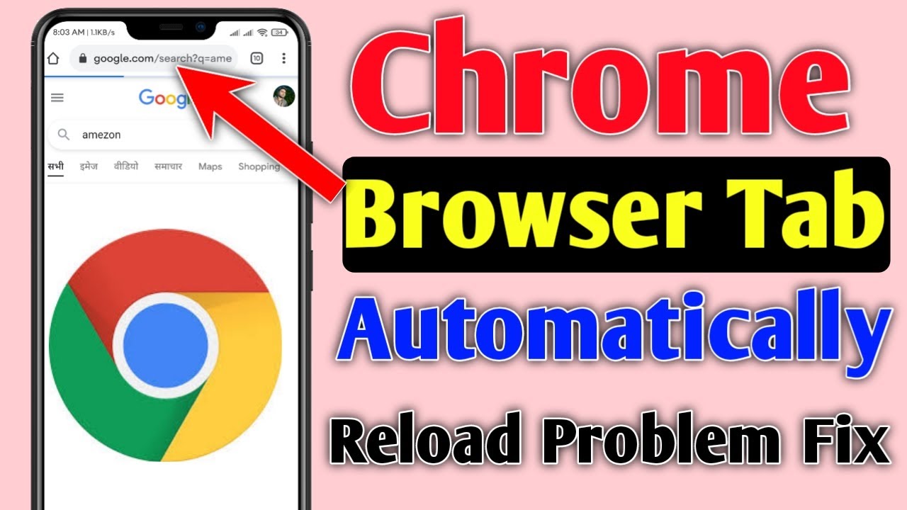 Chrome Browser Tab  Automatic Reload Problem Fixed | Chrome Browser apne app reload Ho raha