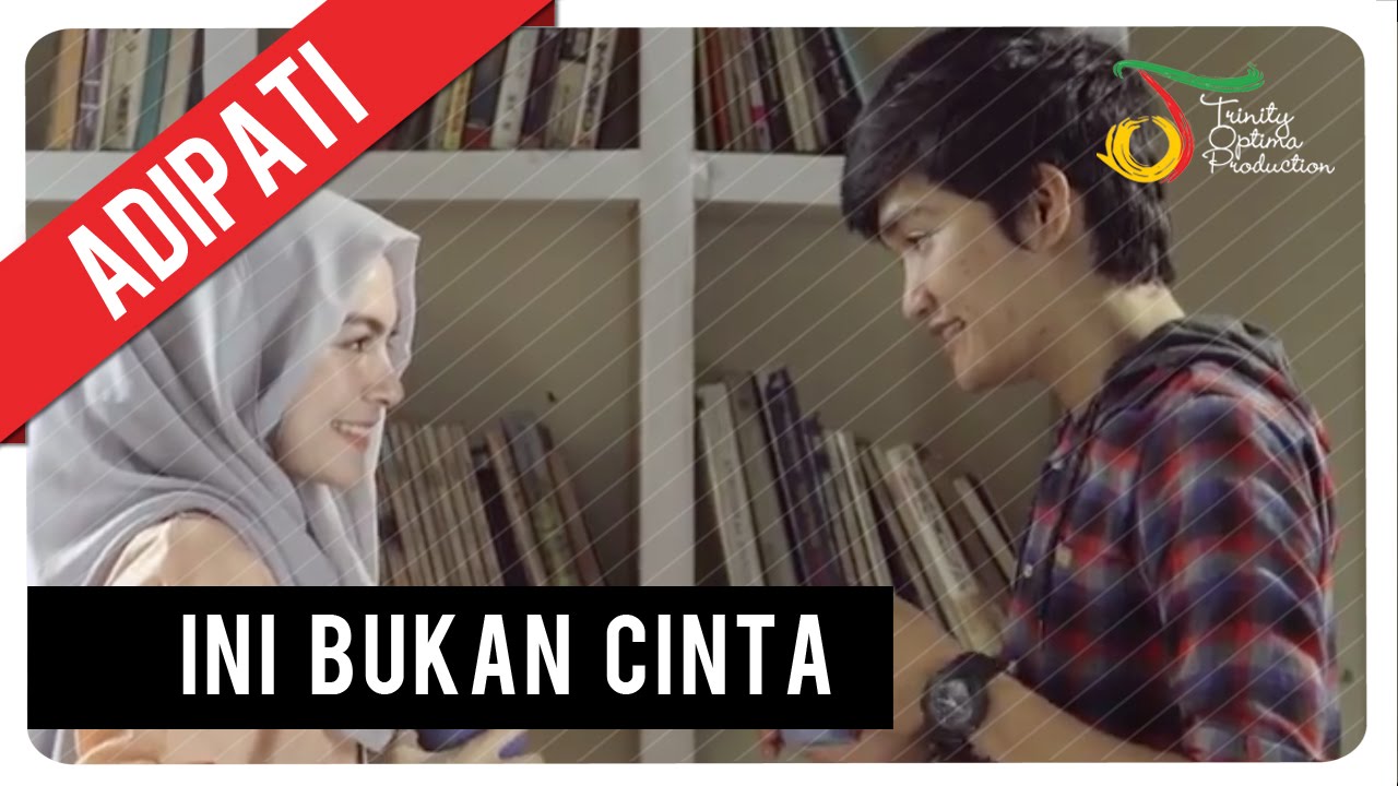 Adipati - Ini Bukan C.I.N.T.A | Official Music Video