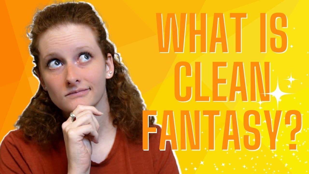 what is clean fantasy? // definition & recommendations