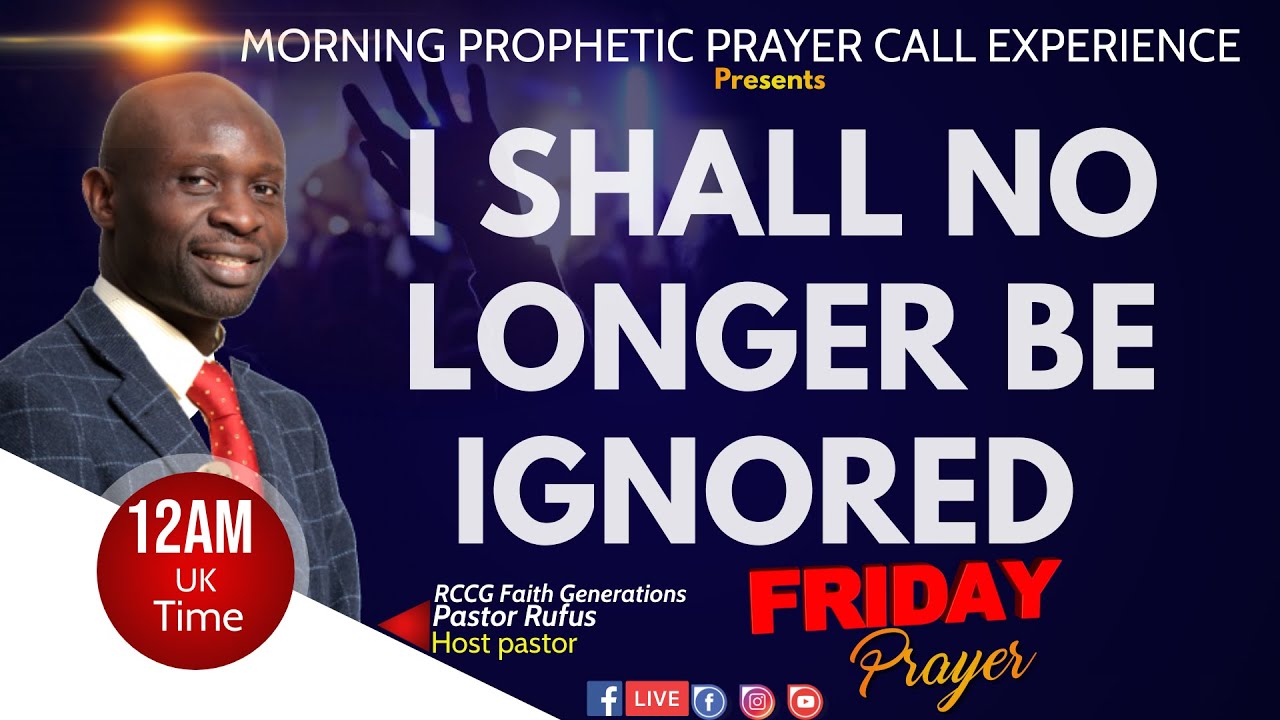 Daily Morning  Prayer [I Shall no Longer be Ignored.] Pastor Rufus