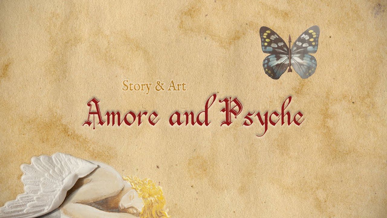 Story and Art: Amor and Psyche, the classic love story by Apuleius + mixed media art