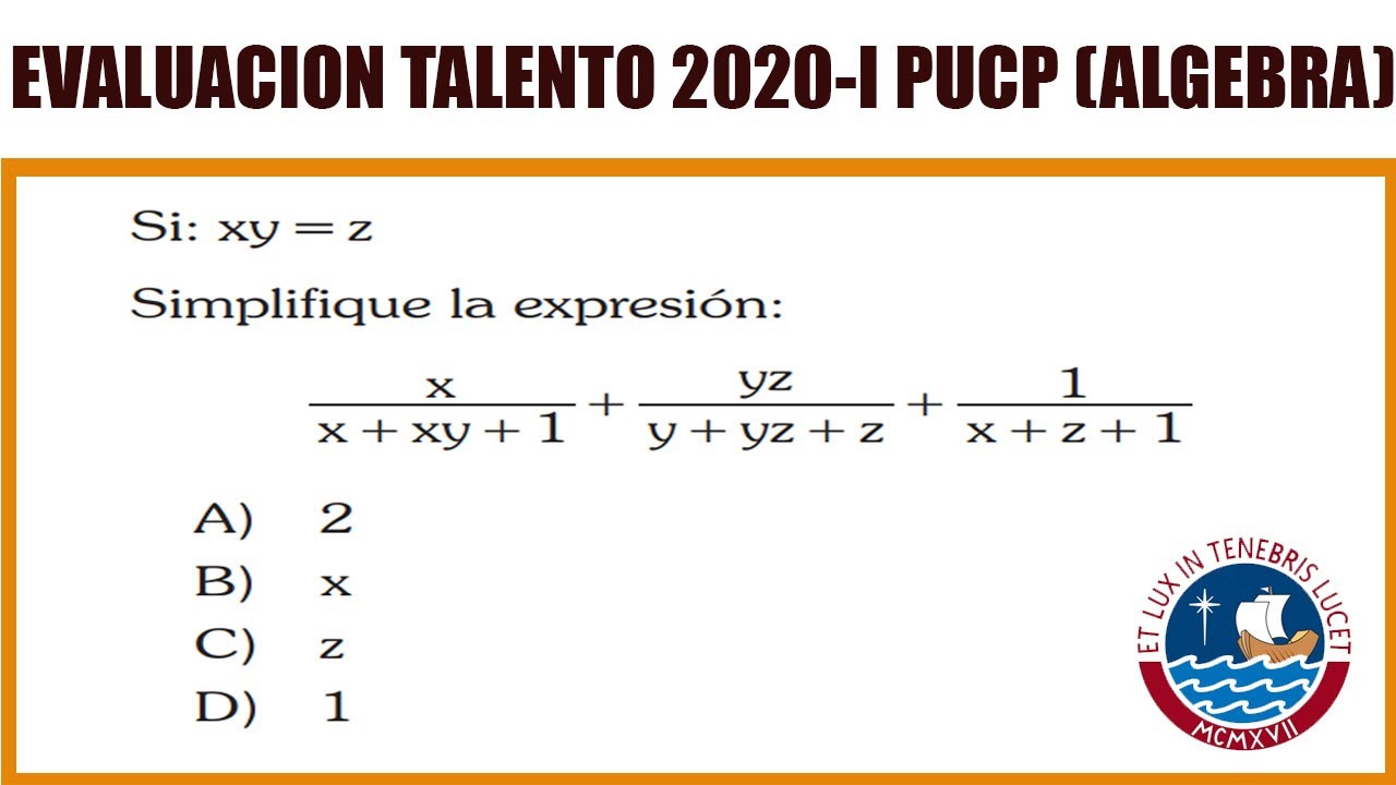 EXAMEN TALENTO PUCP 2020-I ALGEBRA PROBLEMA ADMISION UNIVERSIDAD CATOLICA