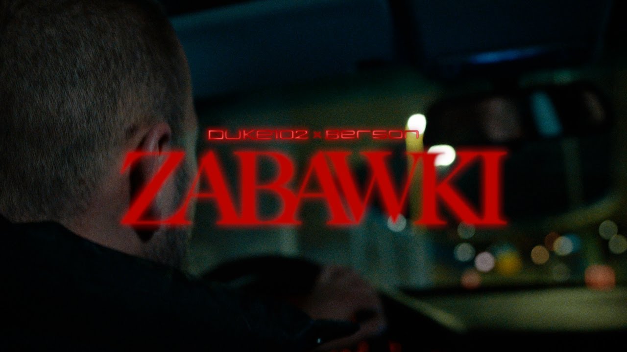 DUKE102 x Berson - Zabawki (OFFICIAL VIDEO)
