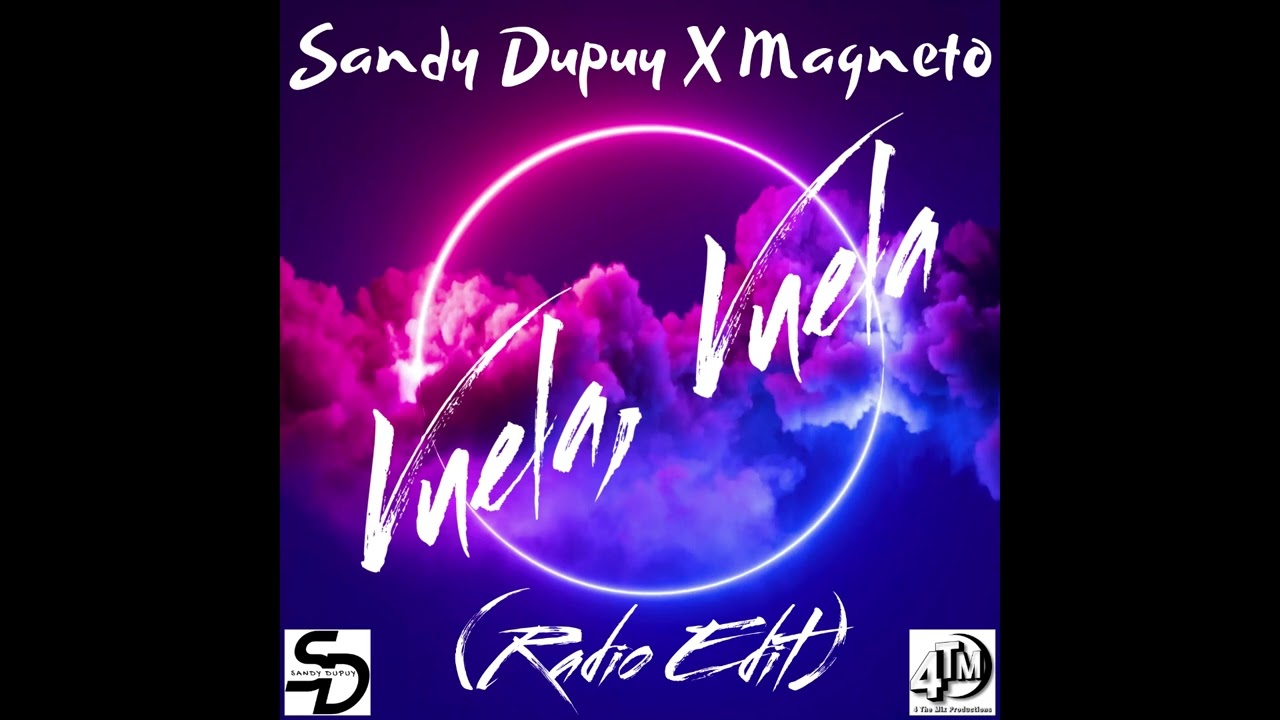 Sandy Dupuy X Magneto - Vuela, Vuela (Radio Edit)