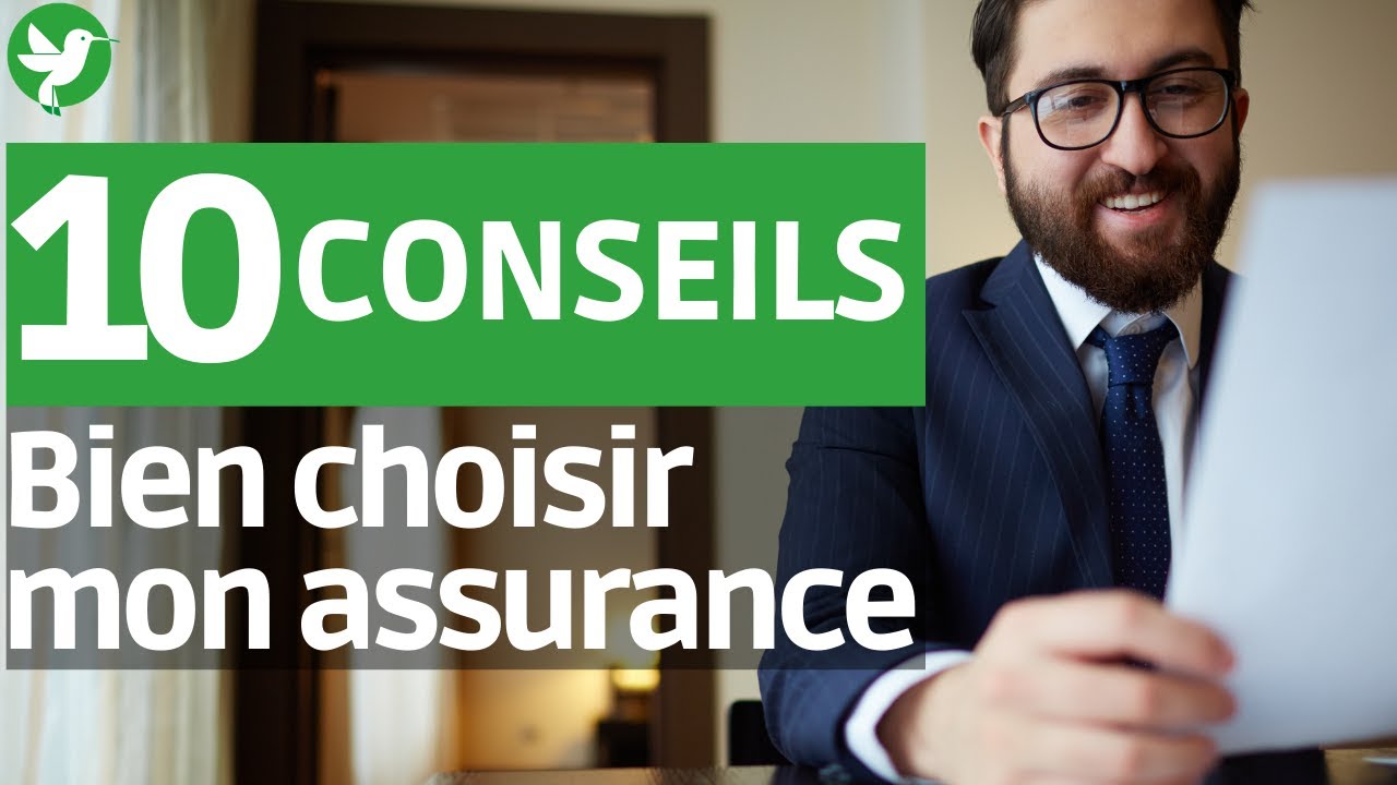 ☂️ 10 conseils : comment bien choisir votre assurance