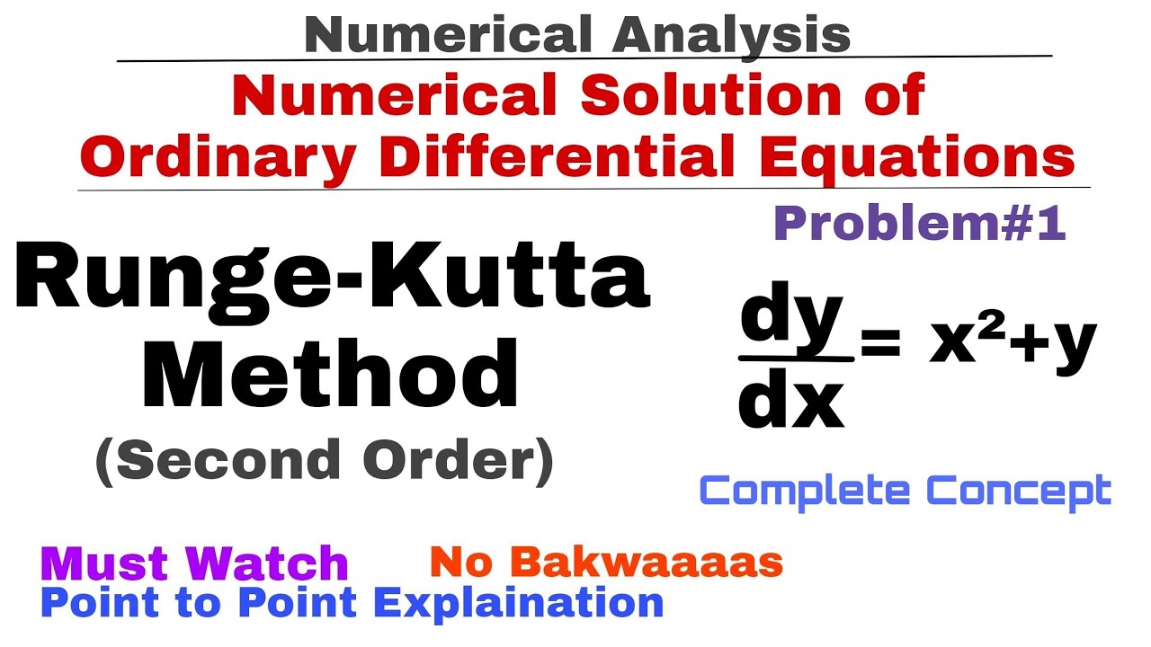 8. Runge-Kutta Method of Second Order | Concept & Problem#1 | Numerical Analysis | Numerical Methods