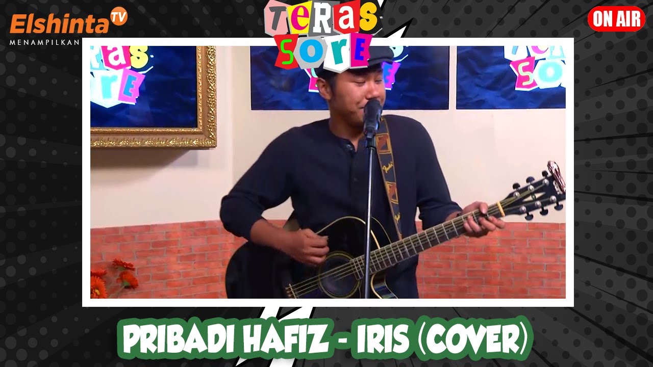 Pribadi Hafiz - Iris (Cover) // Teras Sore