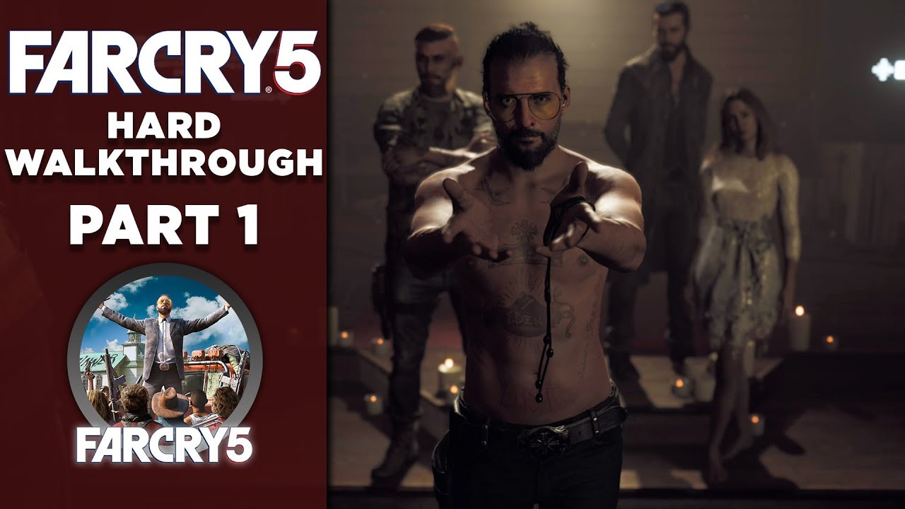 FAR CRY 5 | Сложное прохождение | Часть 1 &laquo;Встреча с отцом&raquo; | CenterStrain01