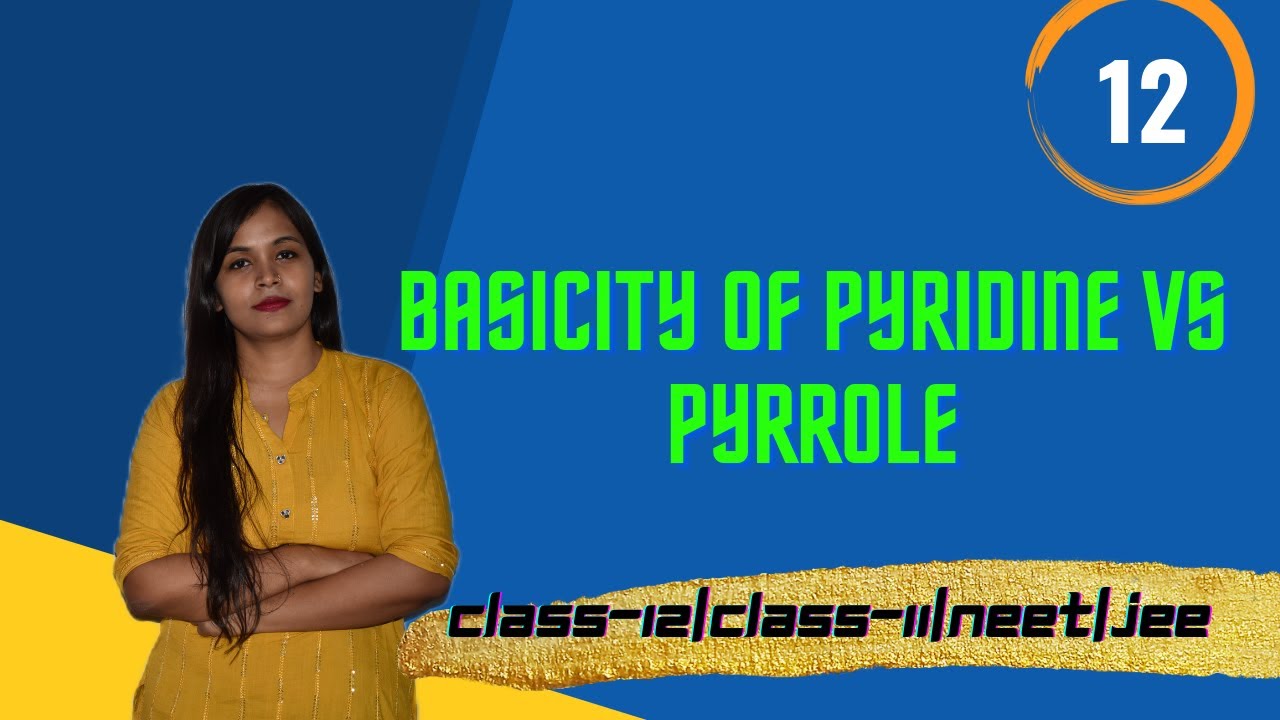 Basicity of Pyridine vs Pyrrole(BASIC STRENGTH OF AMINE)