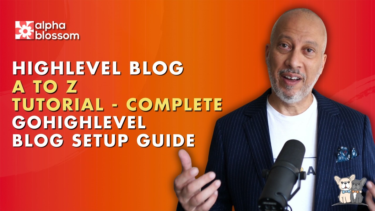HighLevel Blog A to Z tutorial - Complete GoHighLevel Blog Setup Guide