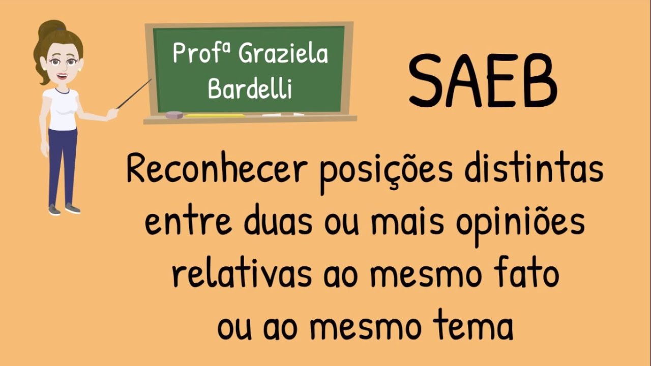 SAEB - Reconhecer posições distintas entre duas ou mais opiniões relativas ao mesmo fato