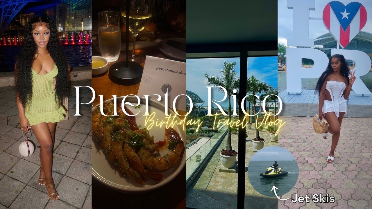 BIRTHDAY VLOG♒️ |PUERTO RICO TRAVEL VLOG🇵🇷| Airport Vlog, Makeup, Birthday dinner, Jet Skis &MORE!