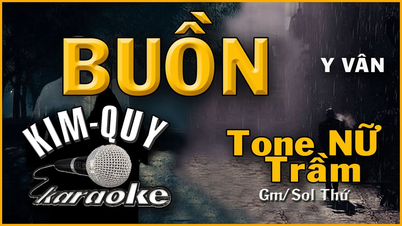 Karaoke BUỒN ( Y Vân ) Tone NỮ Trầm ( Gm/Sol Thứ )