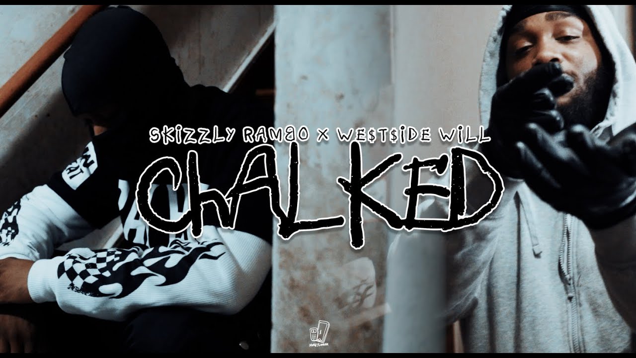 Skizzly Rambo x We$t$ide Will - “Chalked” Shot By. @MoneyLonger  (Official Video) 