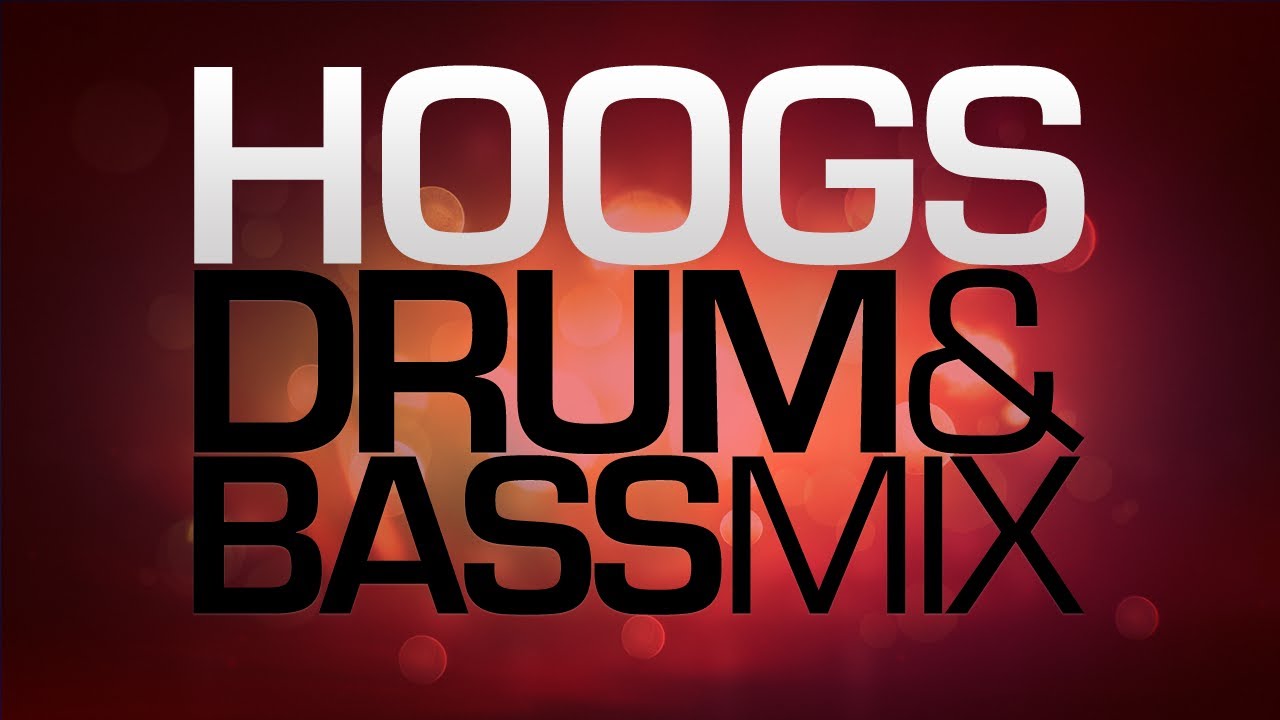 Hoogs - Drum & Bass Mix 2013