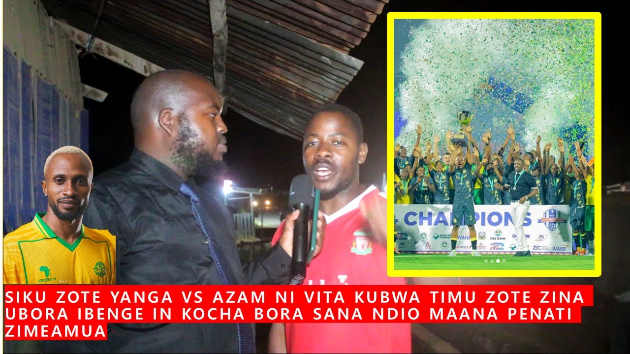 UCHAMBUZI: YANGA AKICHUKUA KOMBE LA MAPINDUZI MBELE YA AZAM