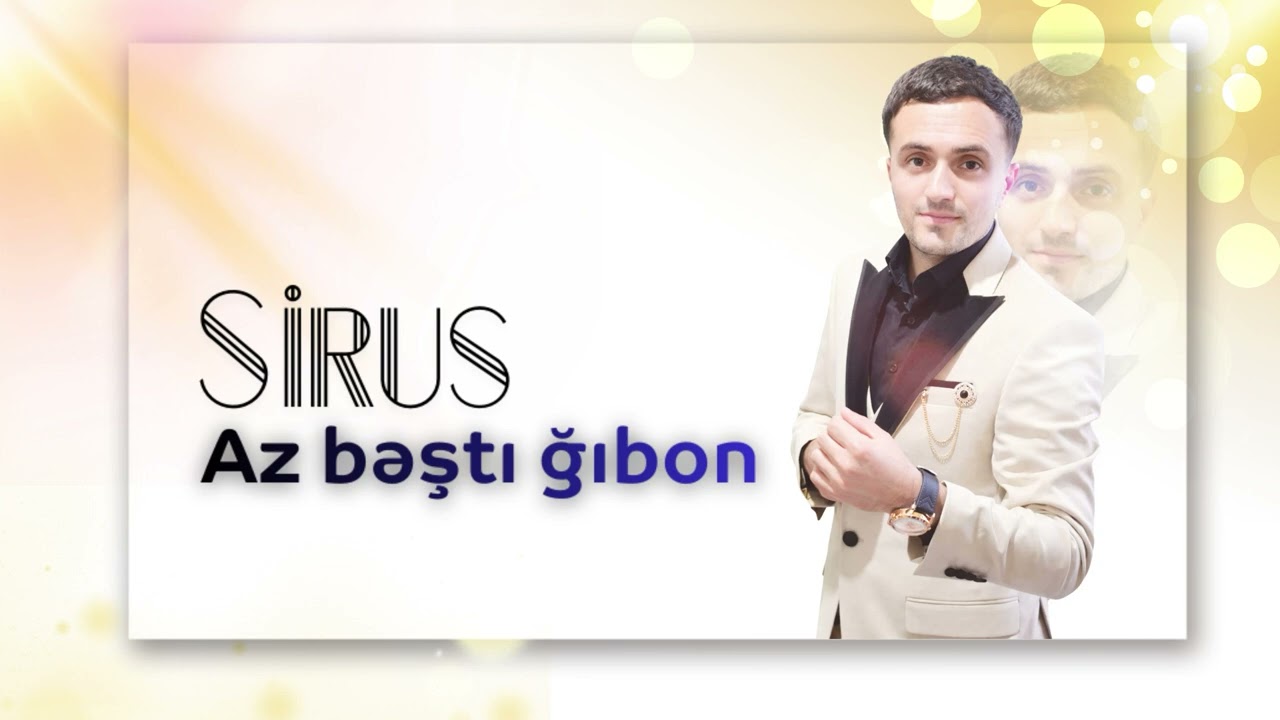 Sirus _ Az bəştı ğıbon 2026 (Talış mahnısı)