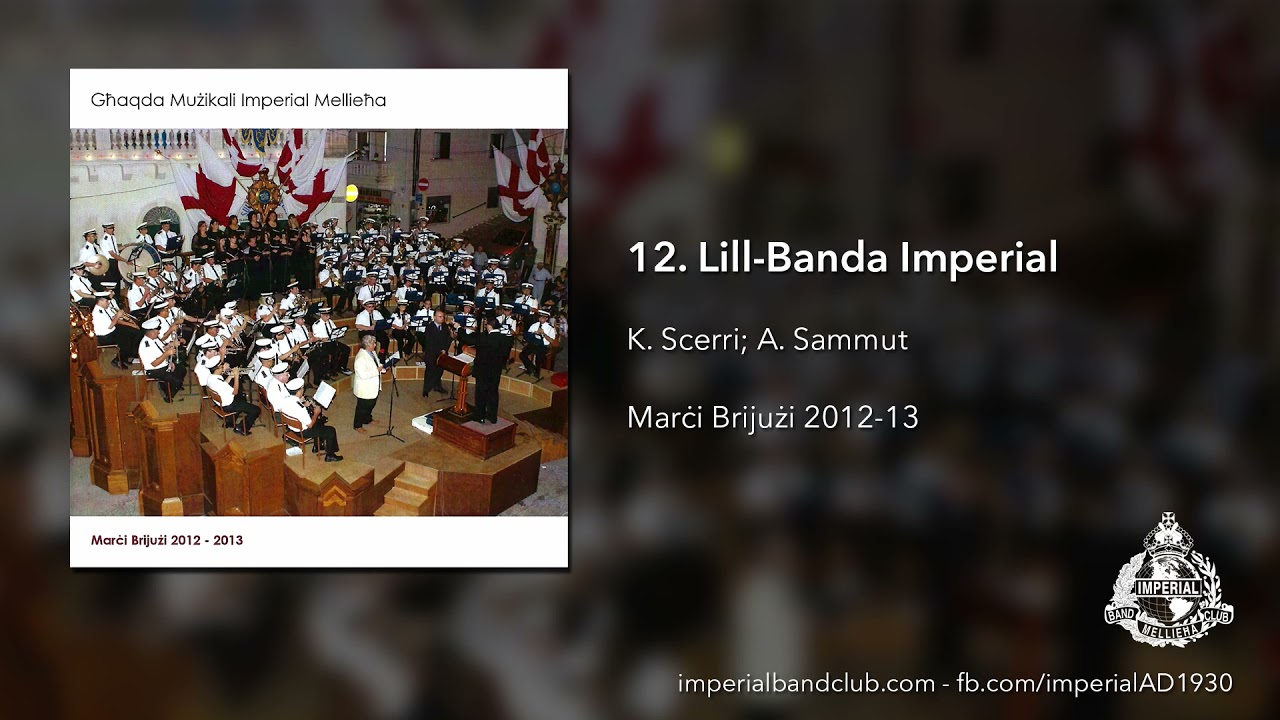 Marċi Brijużi 2012-13: 12. Lill-Banda Imperial