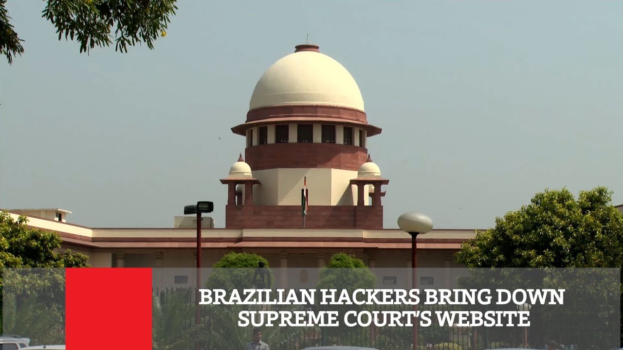 Brazilian Hackers Bring Down Supreme Court&rsquo;s Website