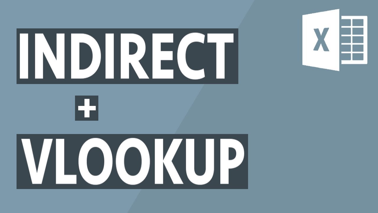 How to combine INDIRECT with VLOOKUP in Excel