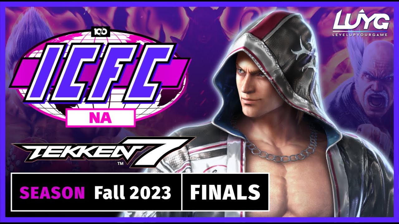 ICFC North America - TEKKEN 7 - Fall 2023 FINALS