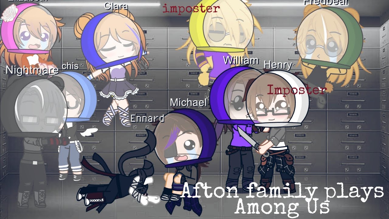Afton family Plays Among Us + Henry || (fnaf Fandom) || Gacha Club