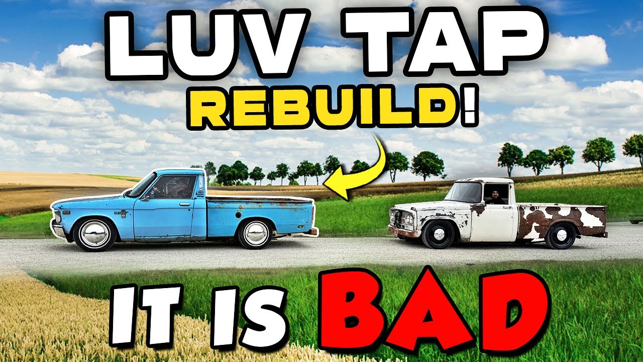 ABUSED 1979 Chevy Luv REVAMP! Huge Amount of UPGRADES! Luv Tap 2.0