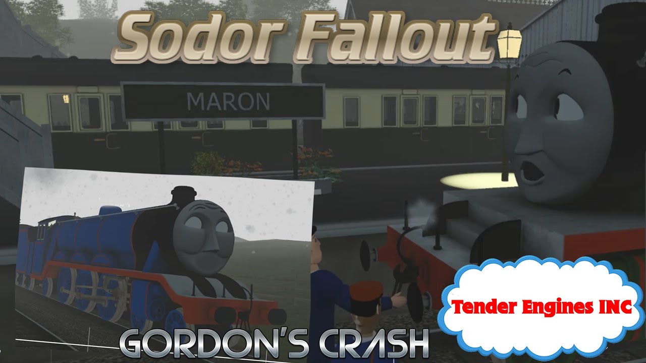 Sodor Fallout: Gordon's Crash (Non-Canon)