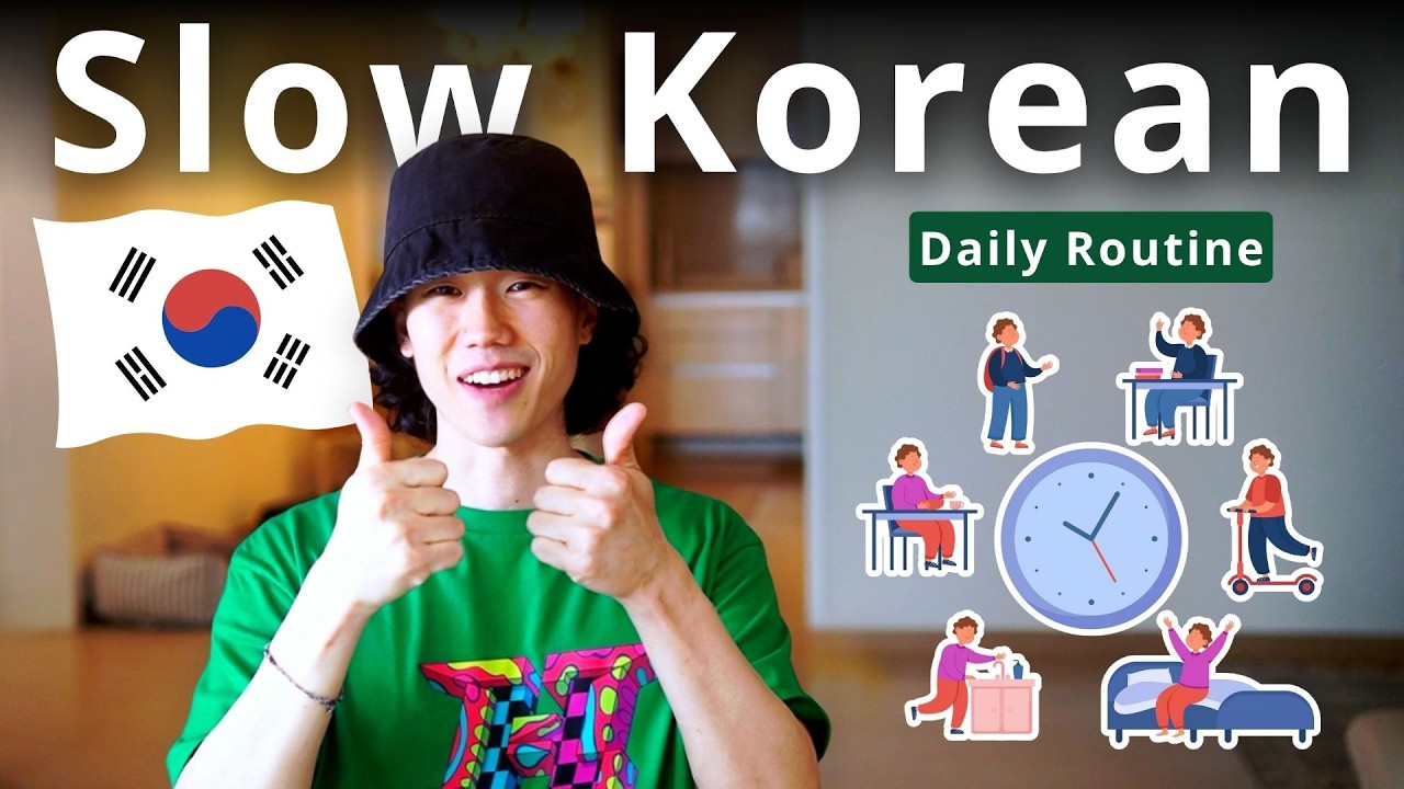 Slow Korean Podcast For Beginners - Daily Routine | Comprehensible Input