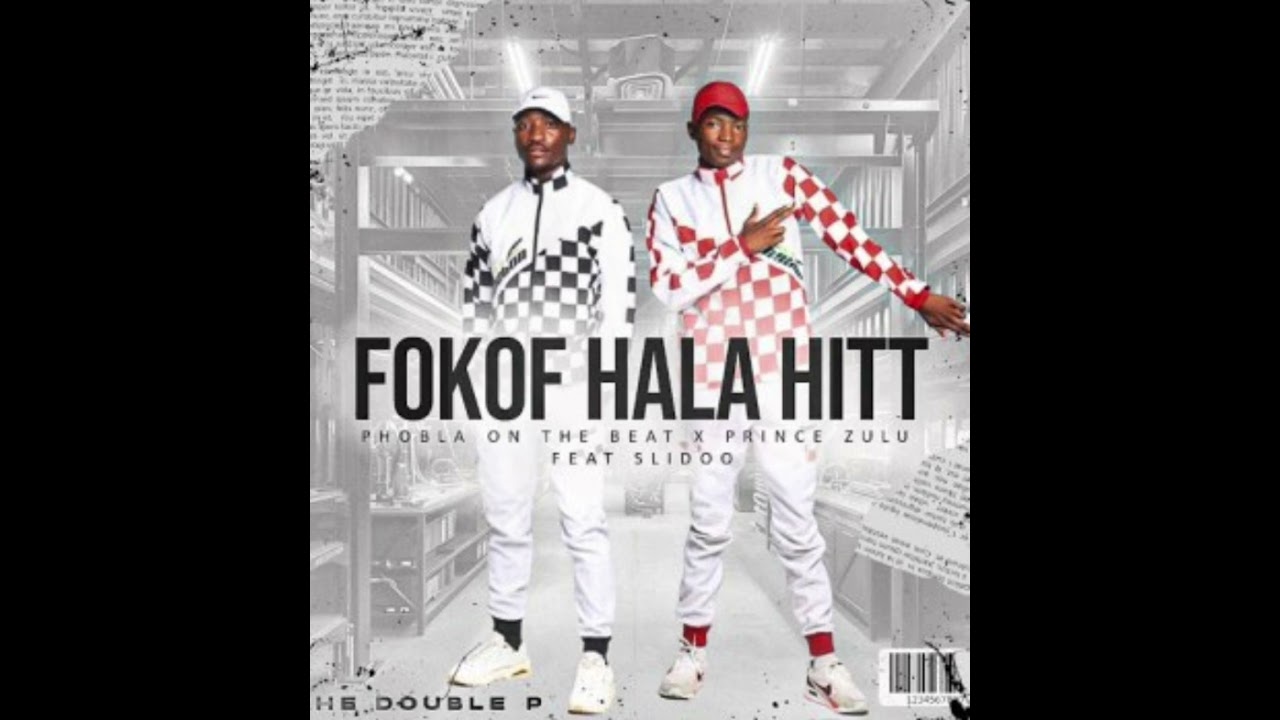 Phobla on the Beat & Prince Zulu – Fokof Hala Hit ft. Slidoo [Official Audio] | Lekompo 2025