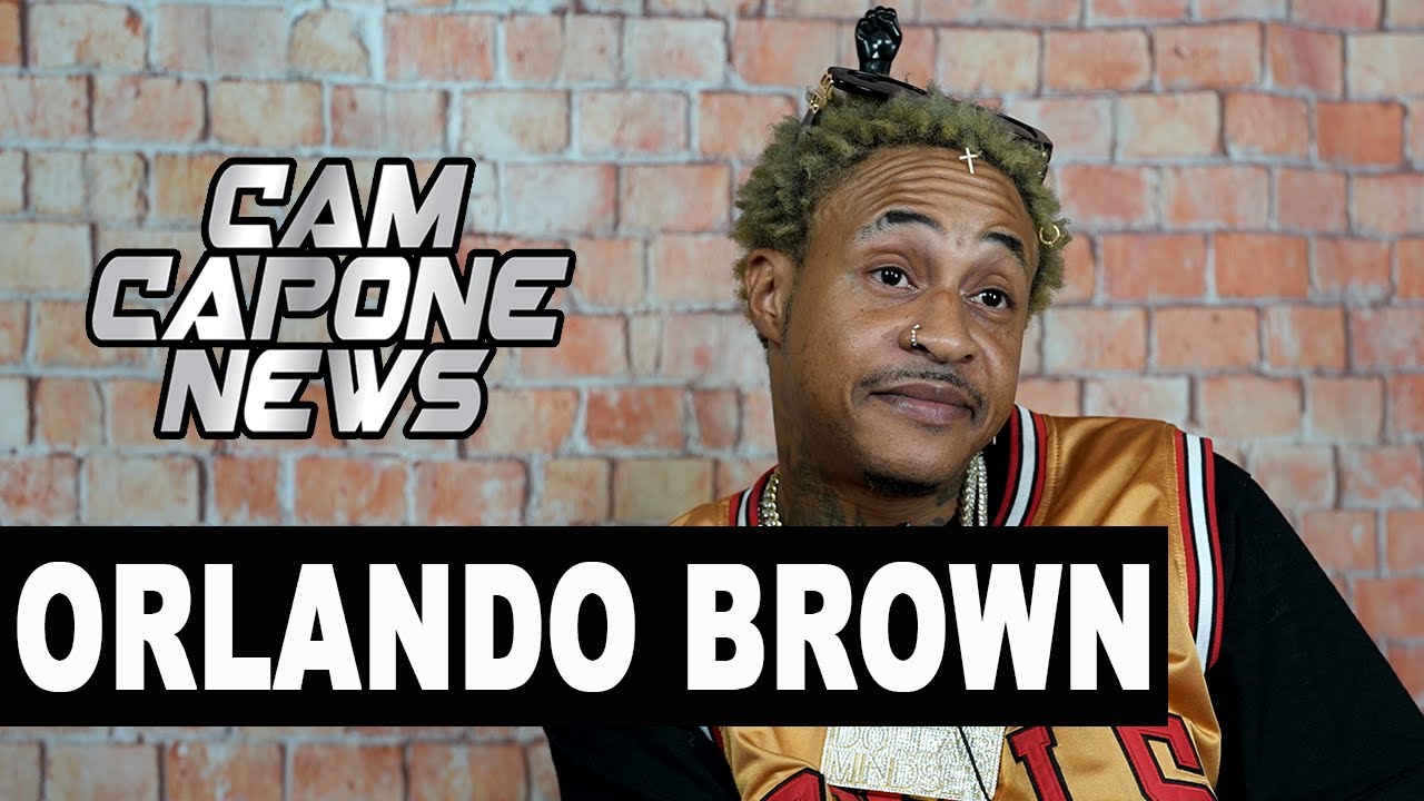 Orlando Brown On His Bow Wow Comment: I Gave Him A Compliment/ On R Kelly: He Won’t Do 30 Years