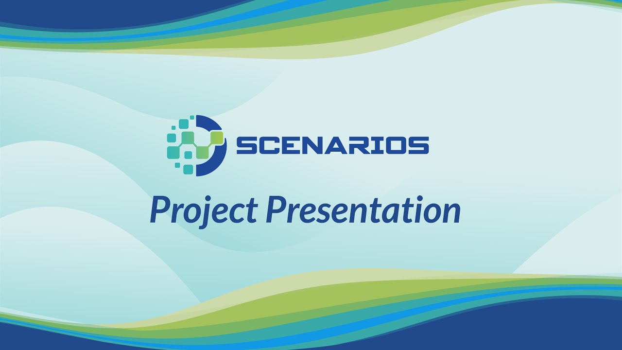 SCENARIOS Project Presentation