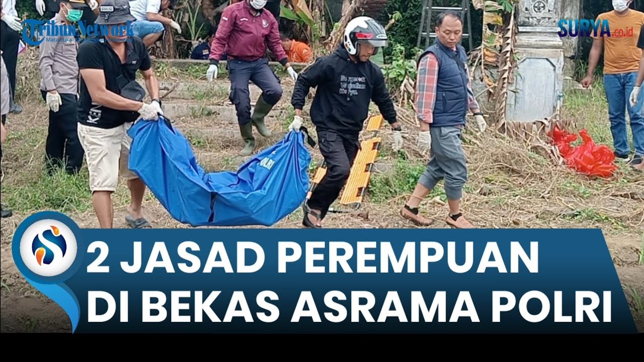 ADA BEKAS LUKA BAKAR Misteri Temuan 2 Jasad Perempuan di Bekas Asrama Polri Jombang