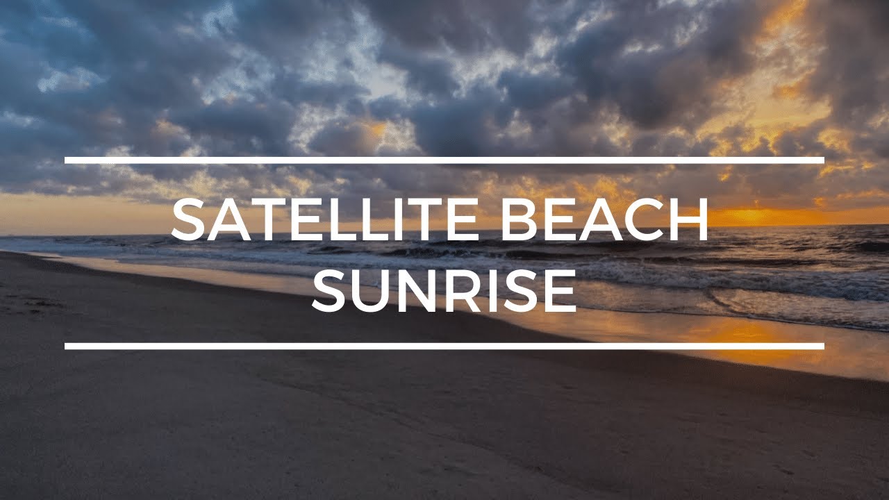 Satellite Beach Florida Beaches - Sunrise, Ocean Waves, and Sounds