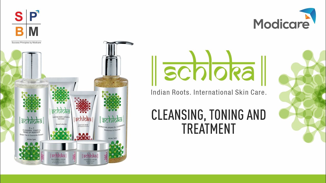 Schloka: Cleansing, Toning and Treatment
