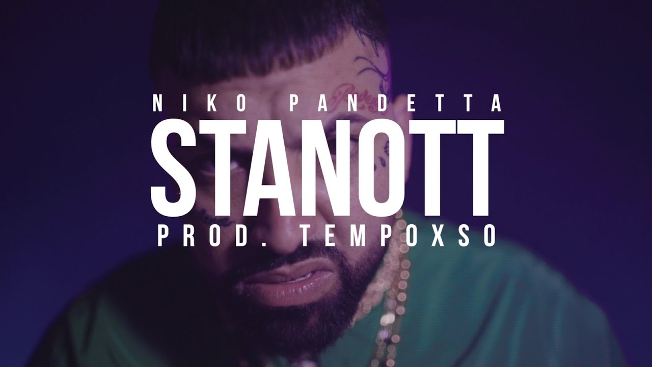 Niko Pandetta - Stanott 🌃 (Prod.TempoXso)