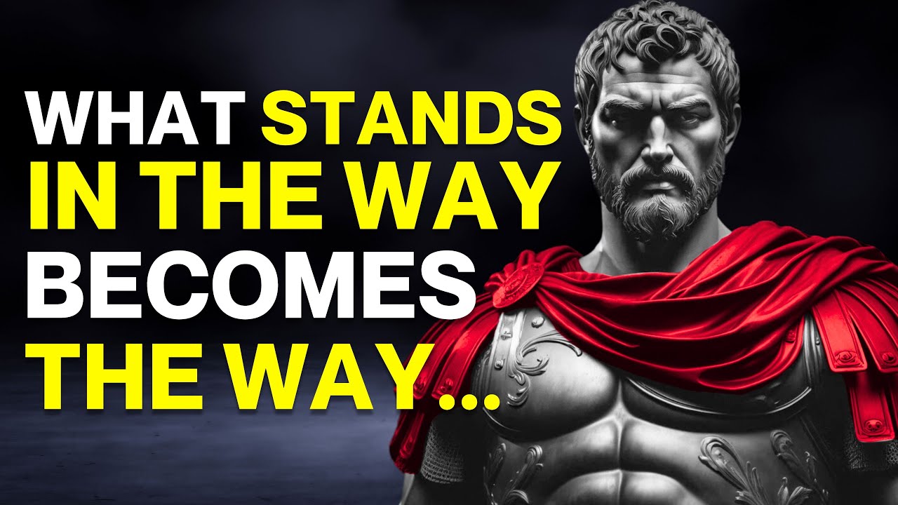 The OBSTACLE is THE WAY | Stoicism