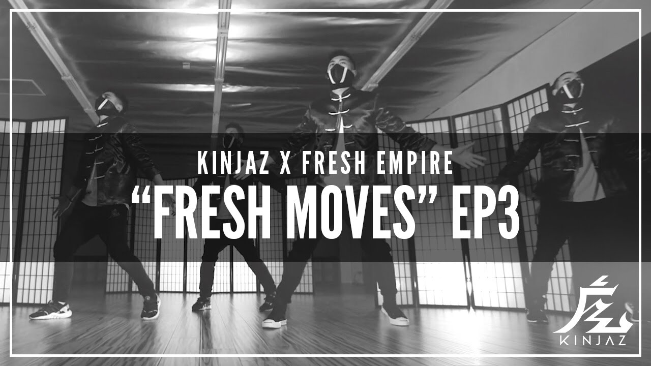KINJAZ x Fresh Empire | "Fresh Moves" Ep 3