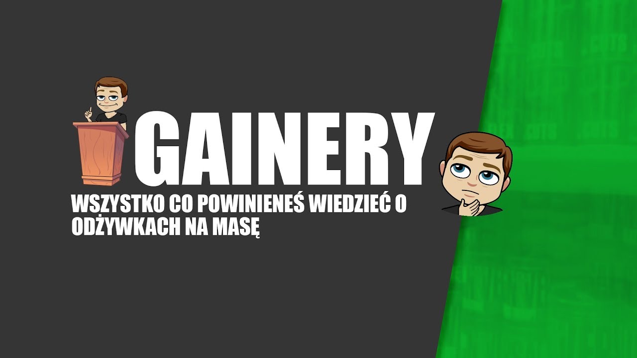 Odżywki na masę - Czy GAINER jest Ci potrzebny? Jak skutecznie budować masę mięśniową?
