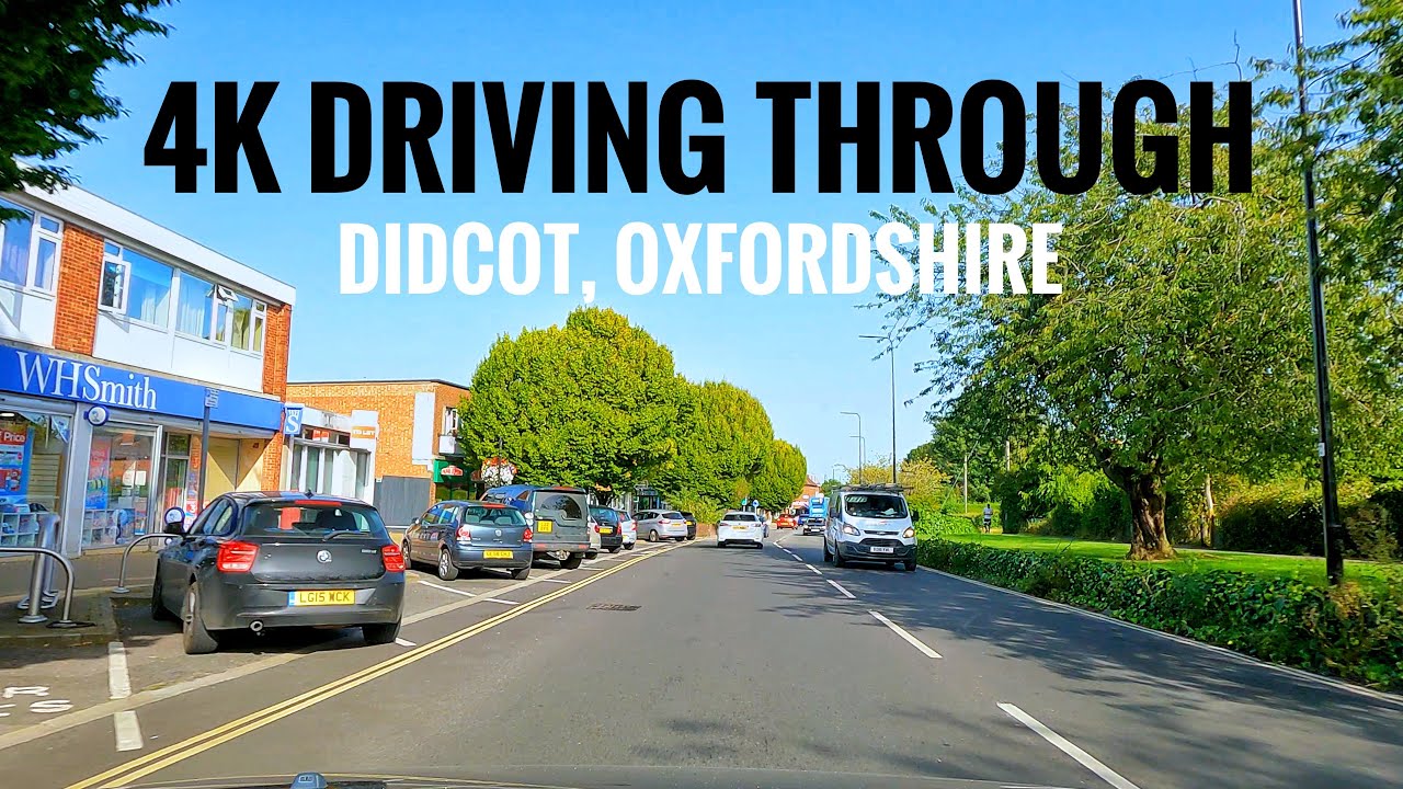4K Drive Through Didcot - Voted 11th Worst Place To Live In England!