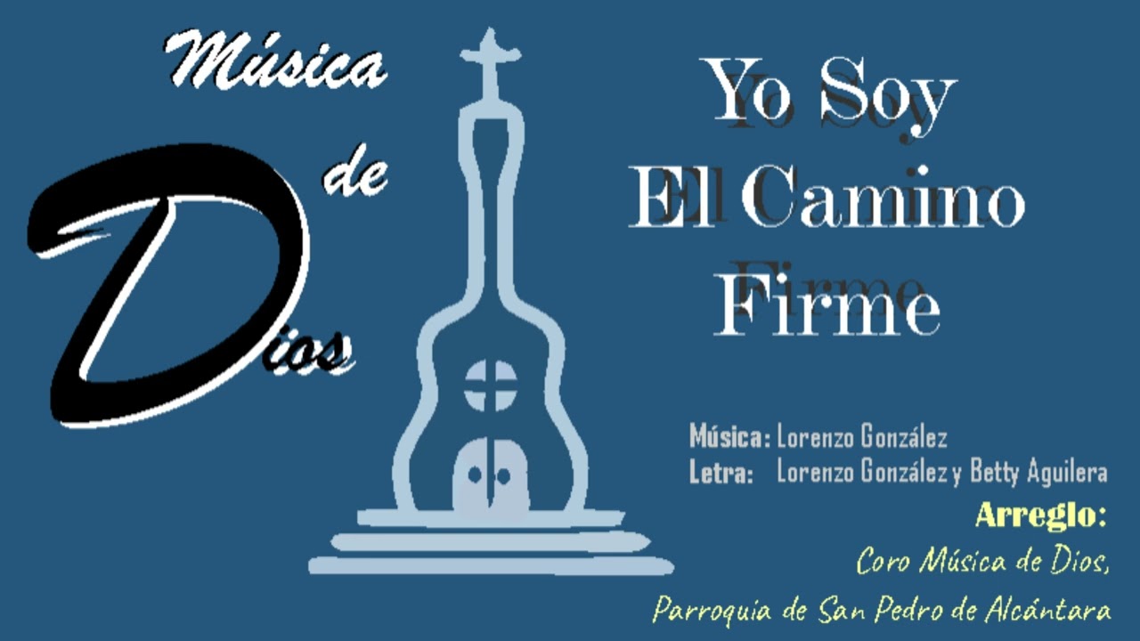 Yo Soy El Camino Firme