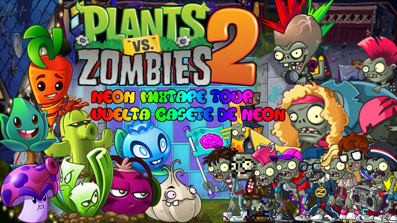 Music: All Sountrack Neon Mixtape Tour [Vuelta Casete De Neon] PvZ 2