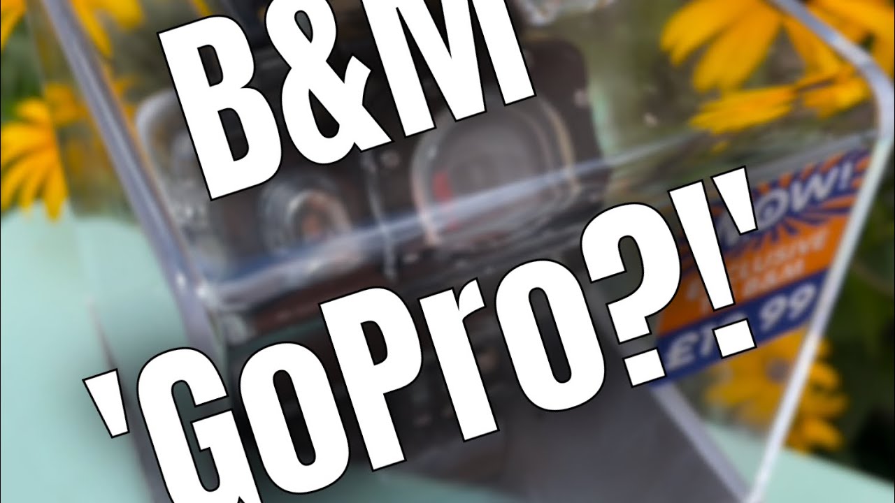 The B&M &lsquo;GoPro&rsquo;&hellip;How bad can it be? (Hint&hellip;.pretty bad!)