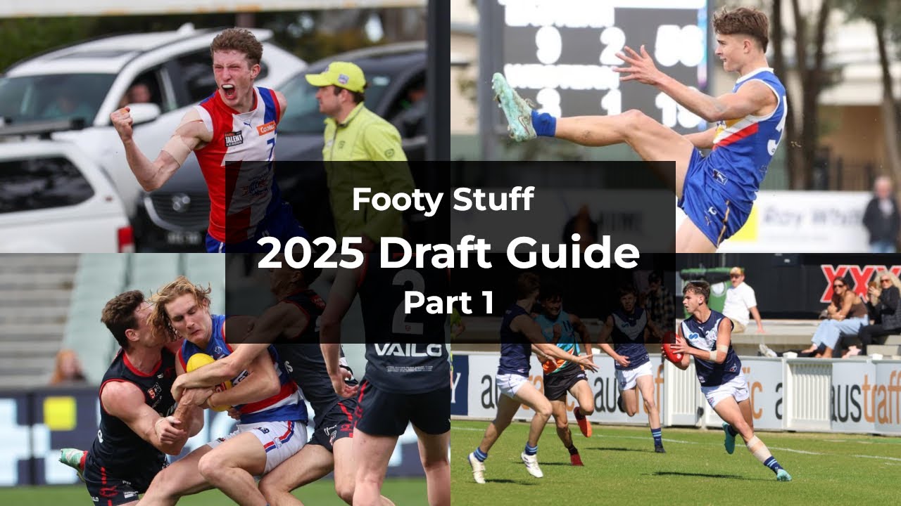 Footy Stuff 2025 AFL Draft Guide - Part 1