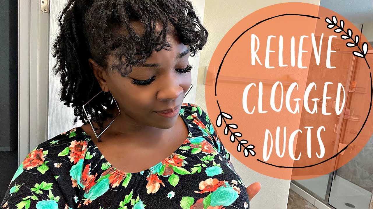 HOW TO CLEAR CLOGGED MILK DUCTS | RELIEVE ENGORGEMENT | PREVENT MASTITIS | RELIEVE CLOGGED DUCT
